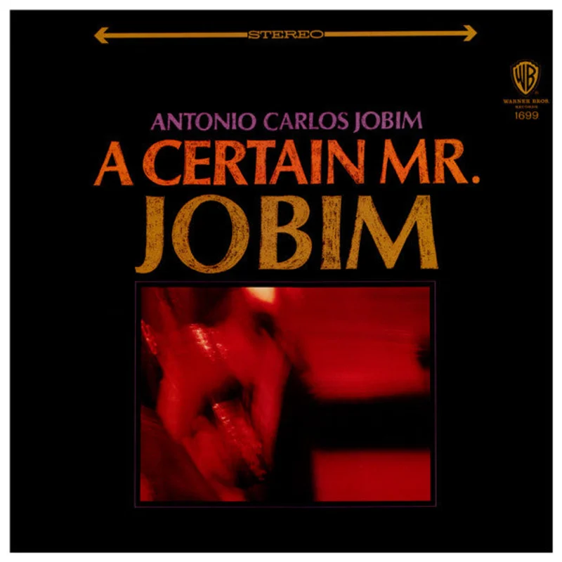 A Certain Mr. Jobim
