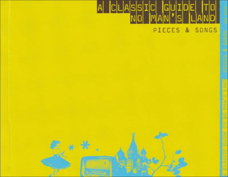 A Classic Guide To No Man's Land - Pieces & Songs