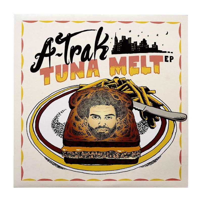 A-Trak - Tuna Melt