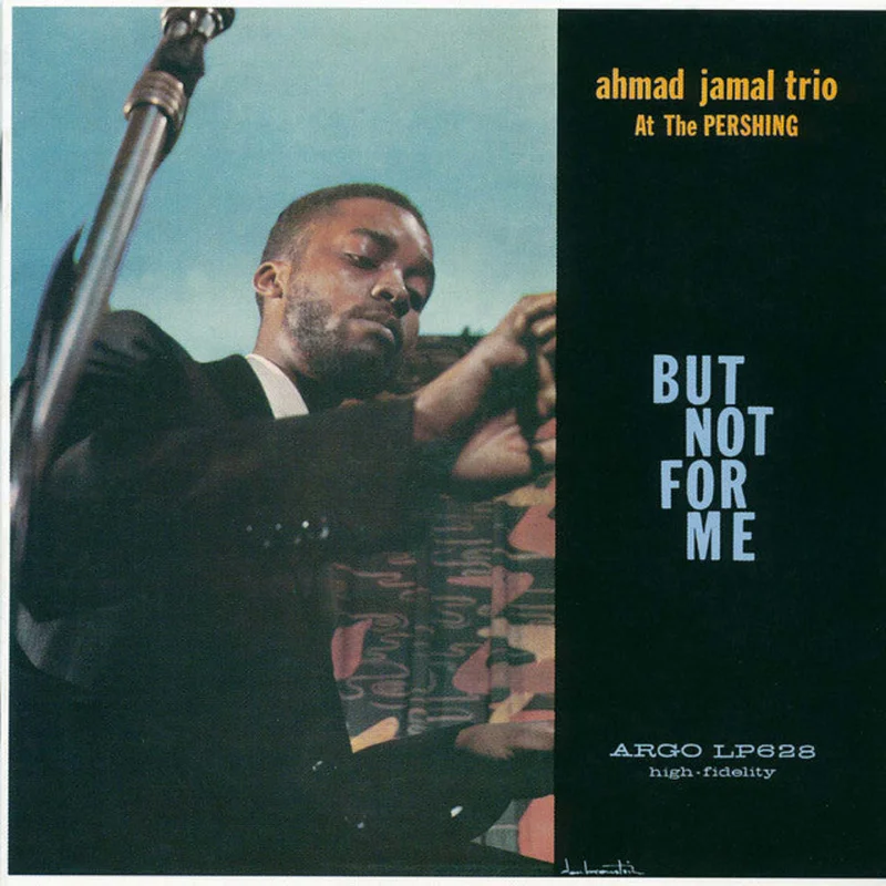 Ahmad Jamal - Ahmad Jamal At The Pershing - But Not For Me (Waxtime In Colour) (Arrives in 21 days)