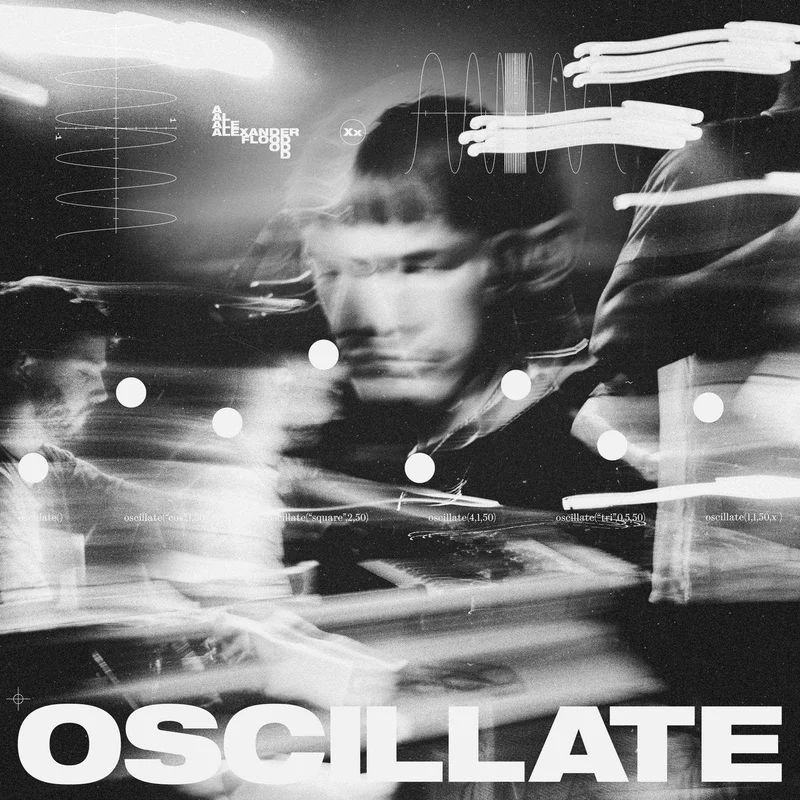 Alexander Flood - Oscillate Vinyl LP