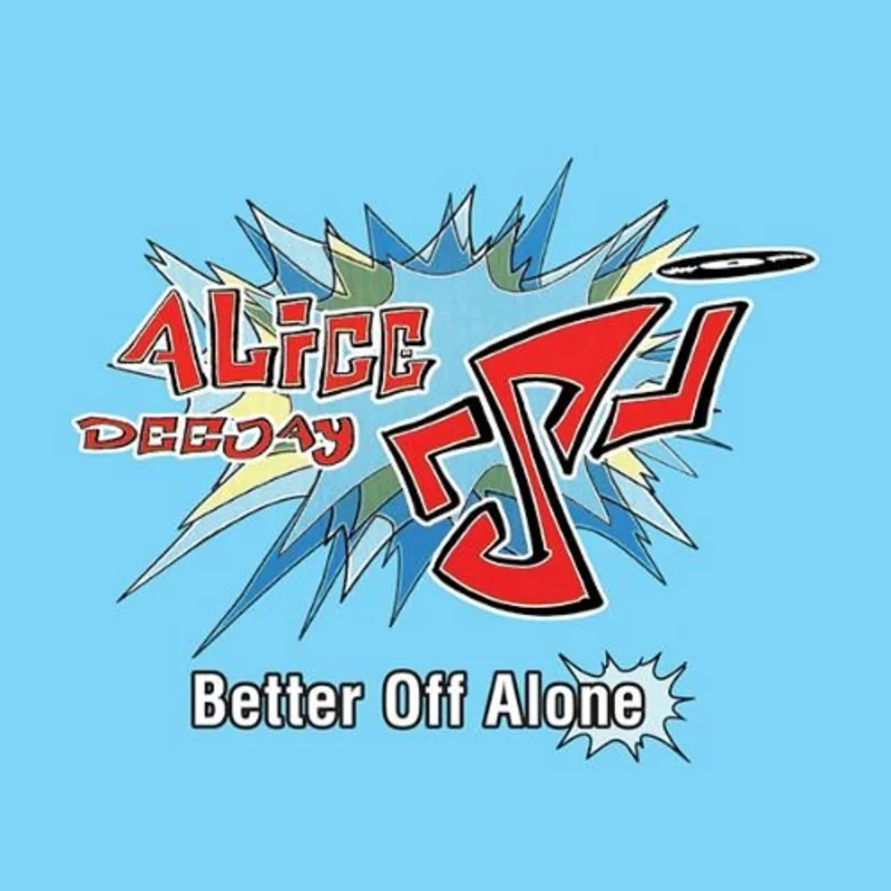 Alice Deejay - Better Off Alone Vinyl 12"