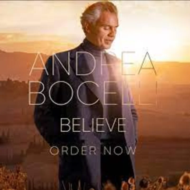 Andrea Bocelli - Believe (Arrives in 4 Days)