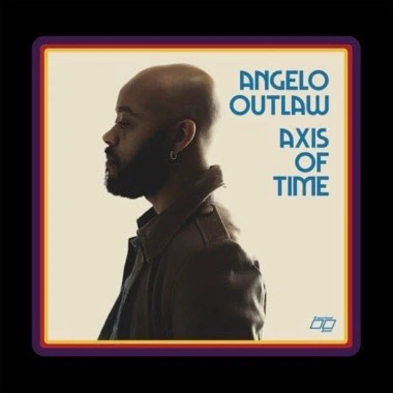 Angelo Outlaw - Axis of Time Vinyl LP