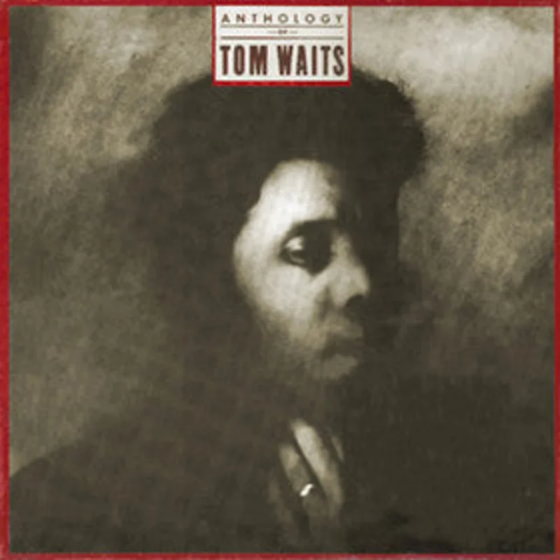 Anthology Of Tom Waits
