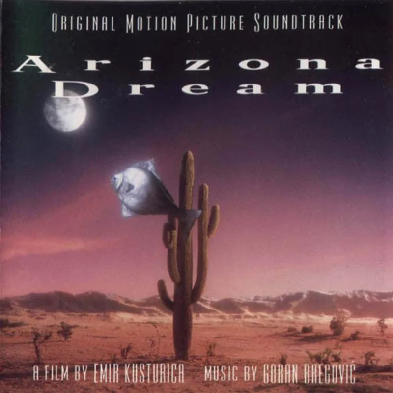 Arizona Dream (Original Motion Picture Soundtrack)