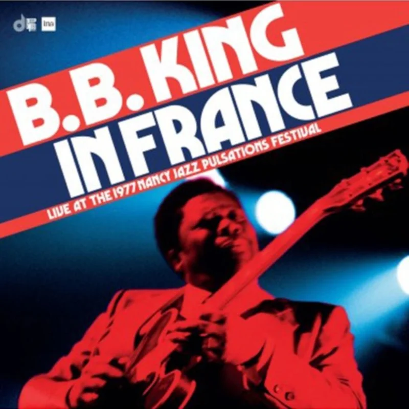 B.B. King - In France: Live At The Nancy Jazz Pulsations Festival 1977 (RSD Black Friday 2024) Vinyl LP
