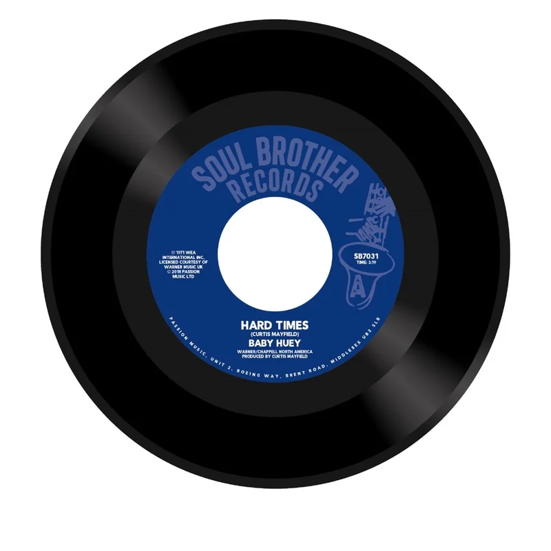 Baby Huey - Hard Times b/w Listen to Me 7" Vinyl