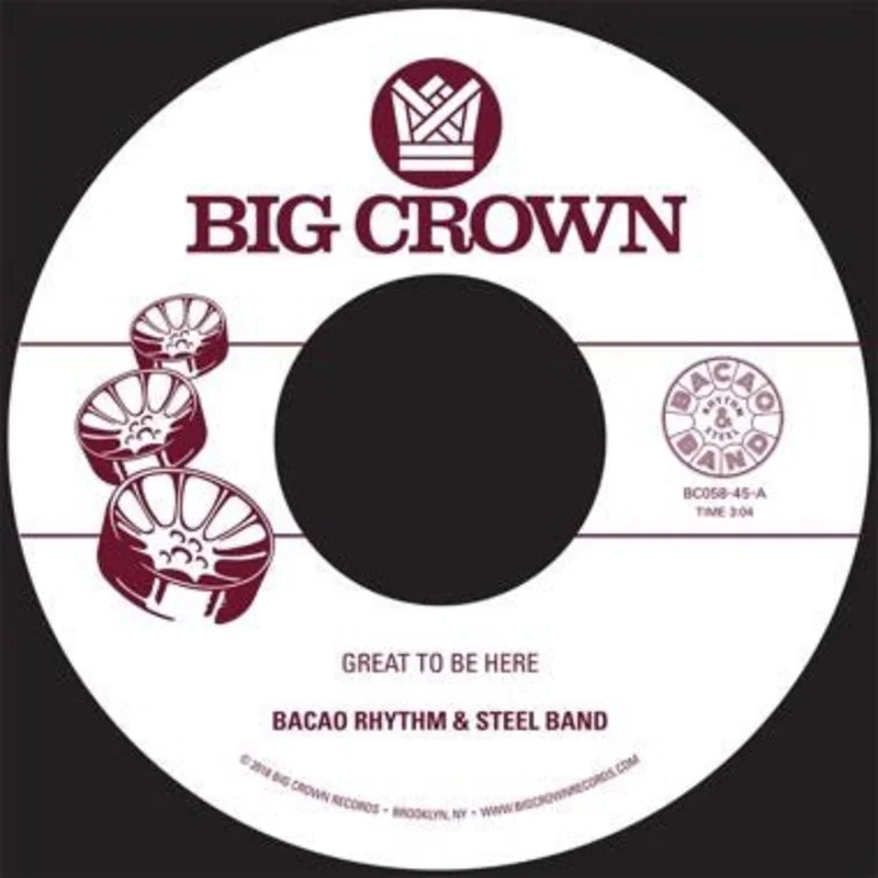 Bacao Rhythm & Steel Band - Great To Be Here b/w All For Tha Cash 7" Vinyl