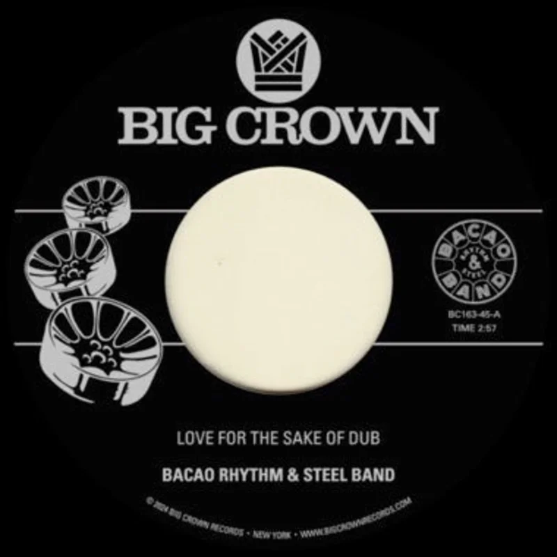 Bacao Rhythm & Steel Band - Love For the Sake Of b/w Grilled Vinyl 7"