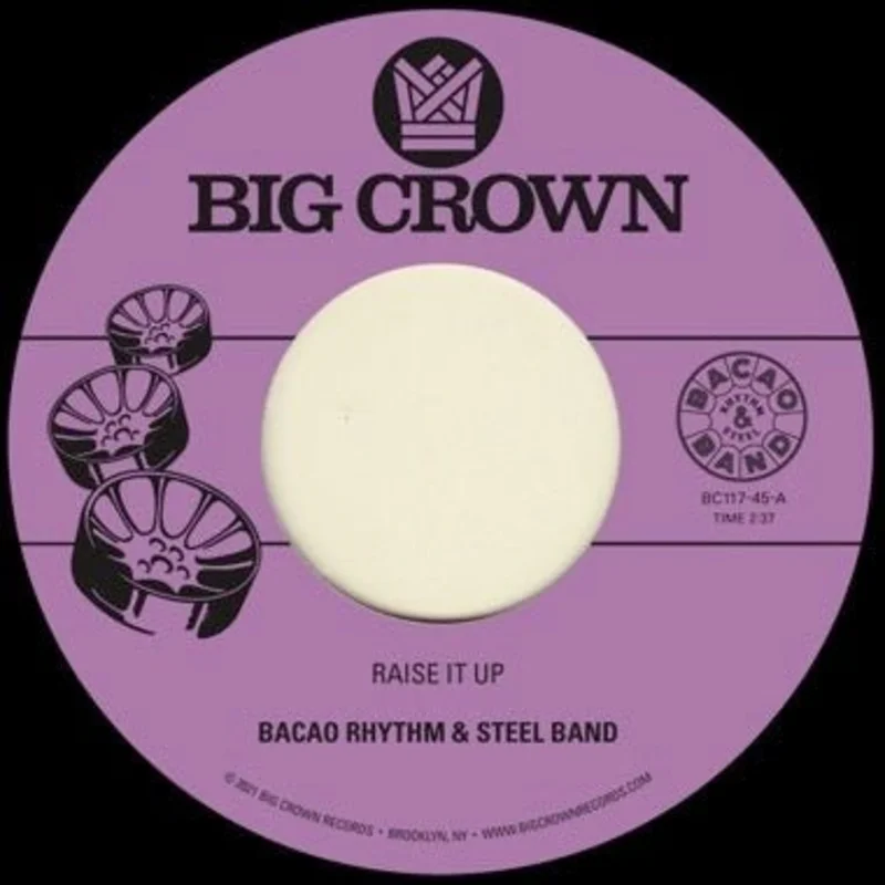 Bacao Rhythm & Steel Band - Raise It Up b/w Space 7" Vinyl