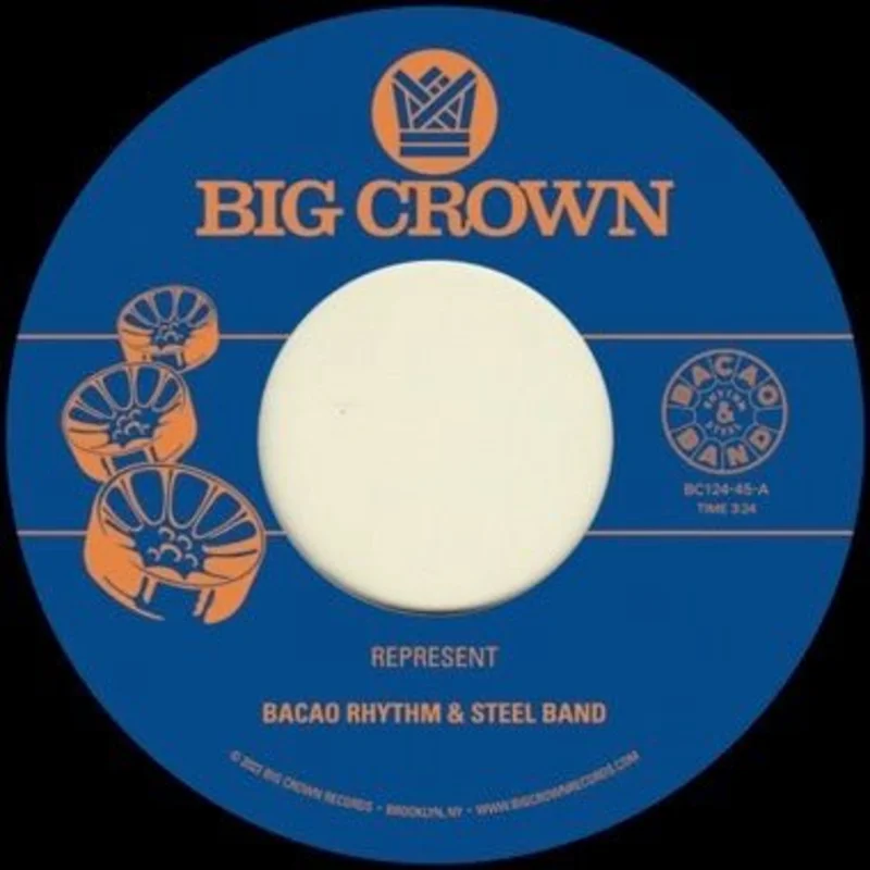 Bacao Rhythm & Steel Band - Represent b/w Juicy Fruit 7" Vinyl
