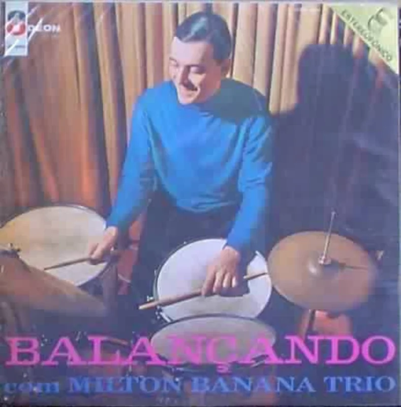 Balanando Com Milton Banana Trio