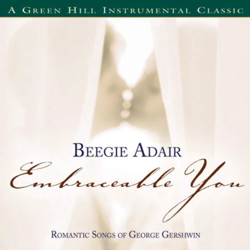 Beegie Adair: Embraceable You