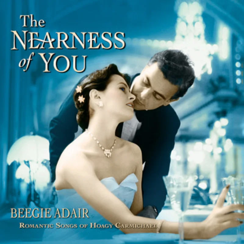 Beegie Adair: The Nearness Of You