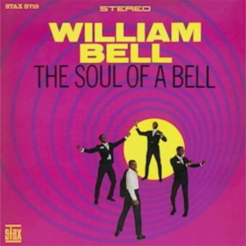 Bell, William - Soul Of A Bell