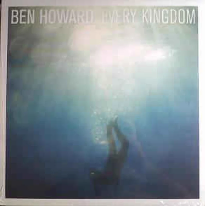 Ben Howard - EVERY KINGDOM (Arrives in 4 Days)