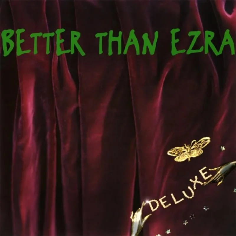 Better Than Ezra - Deluxe (RSD Black Friday 2024) Vinyl LP