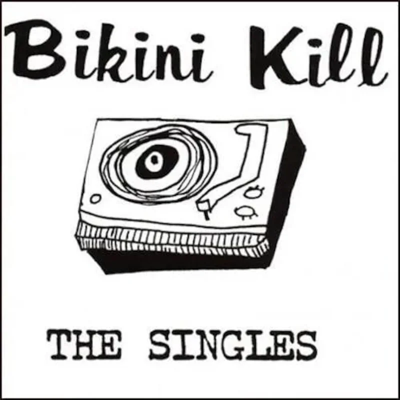 Bikini Kill - The Singles (45rpm) Vinyl Record *