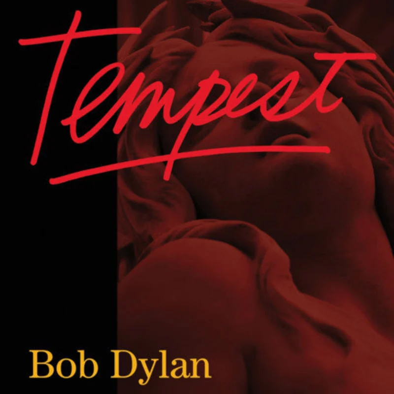 Bob Dylan - Tempest (Arrives in 4 days)