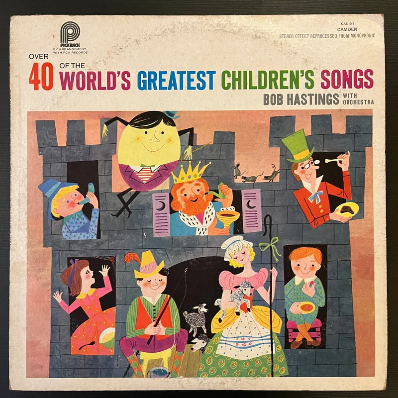 Bob Hastings - Over 40 Of The World's Greatest Children's Songs ( (Used Vinyl - VG) KG Marketplace