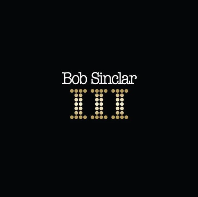 Bob Sinclar - III/3 Vinyl LP
