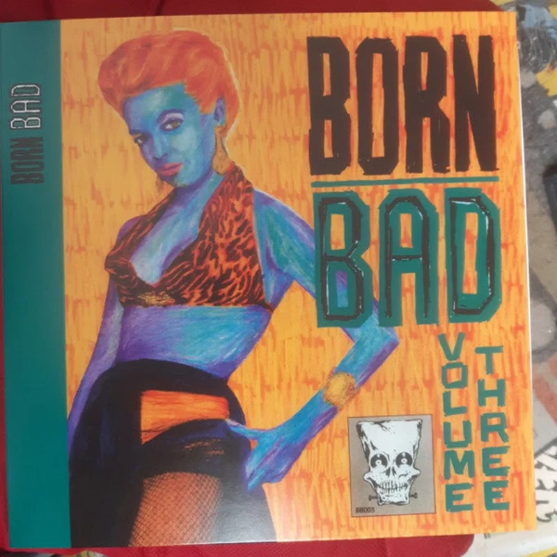 Born Bad Volume Three