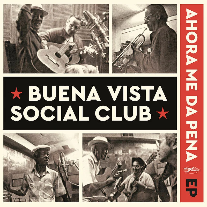Buena Vista Social Club - Ahora Me Da Pena EP