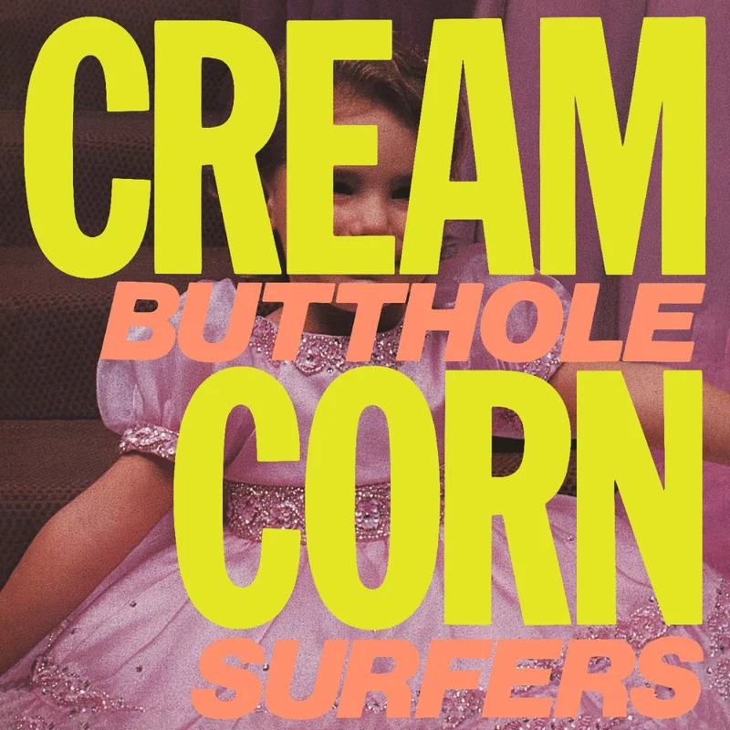 Butthole Surfers - Cream Corn from the Socket of Davis Vinyl LP
