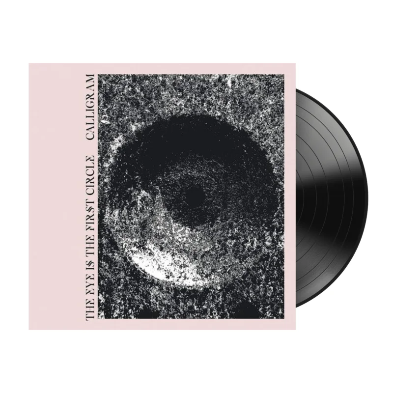 Calligram - The Eye is the First Circle