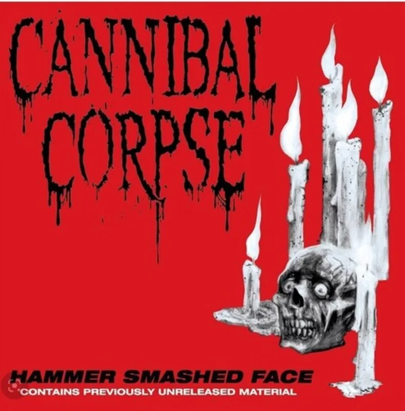 Cannibal Corpse - Hammer Smashed Face