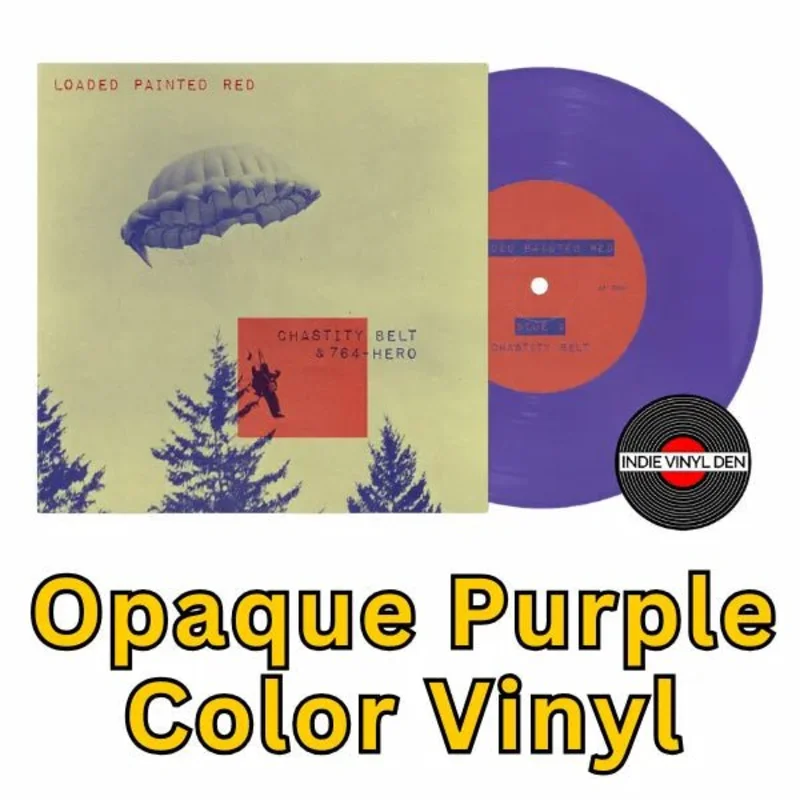 Chastity Belt & 764-Hero - Loaded Painted Red - Opaque Purple 7" Record