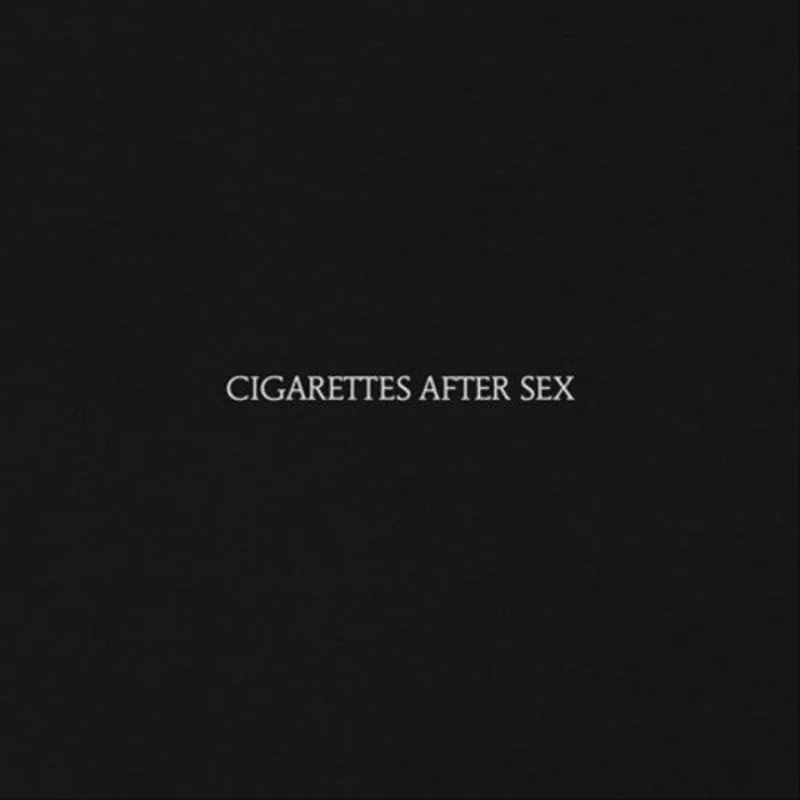 Cigarettes After Sex - Cigarettes After Sex