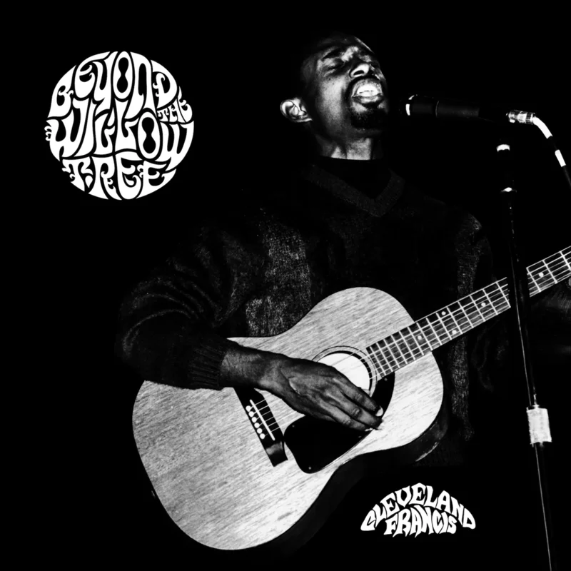 Cleveland Francis - Beyond The Willow Tree Vinyl LP
