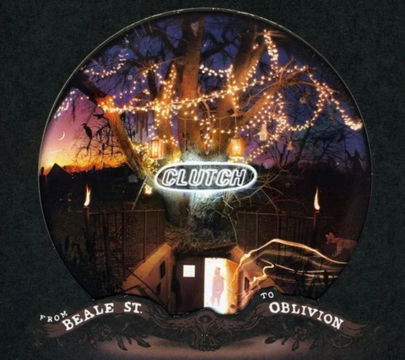 Clutch - From Beale Street To Oblivion