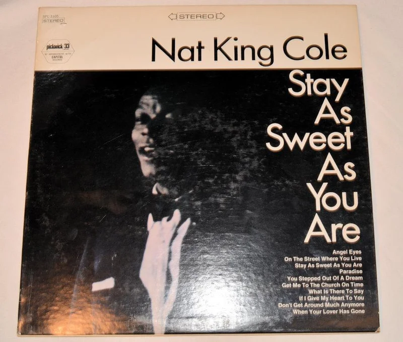 Cole, Nat King - Stay As Sweet As You Are