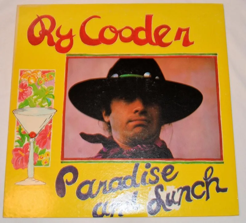 Cooder, Ry - Paradise And Lunch