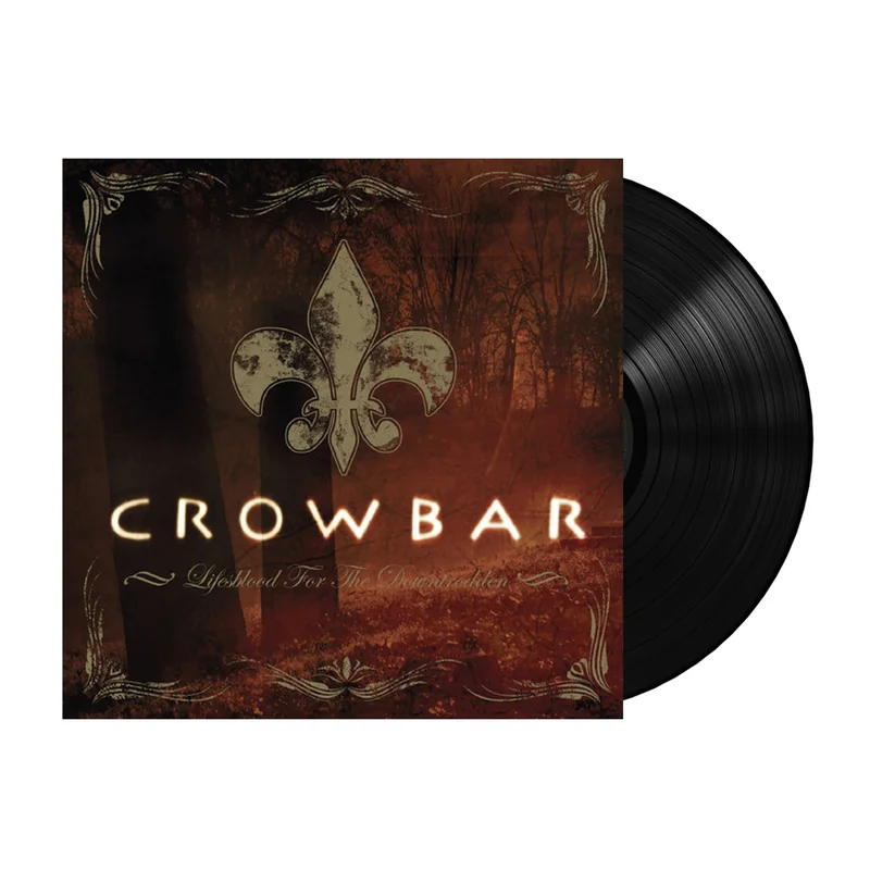 Crowbar - Lifesblood for the Downtrodden
