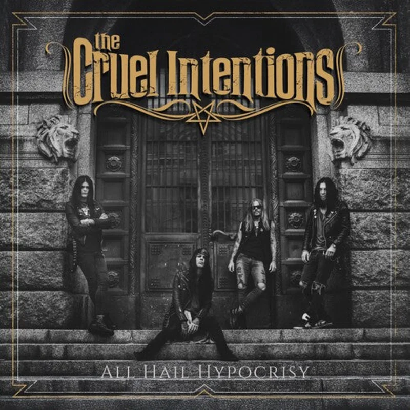 Cruel Intentions - All Hail Hypocrisy (Vinyl) (Pre Order)