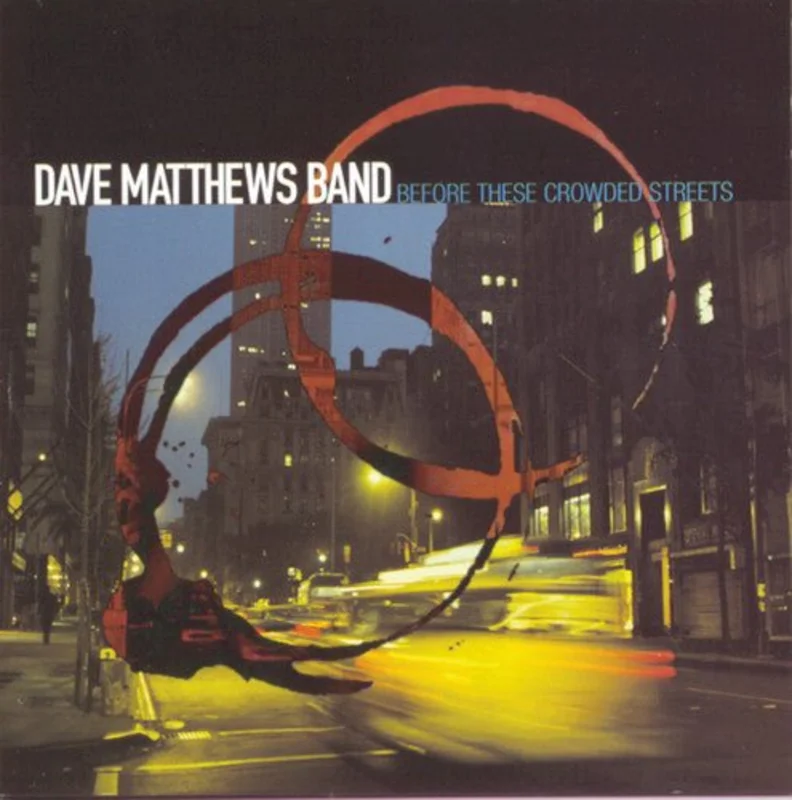 Dave Matthews Band - Before These Crowded Streets (25th Anniversary) Vinyl LP