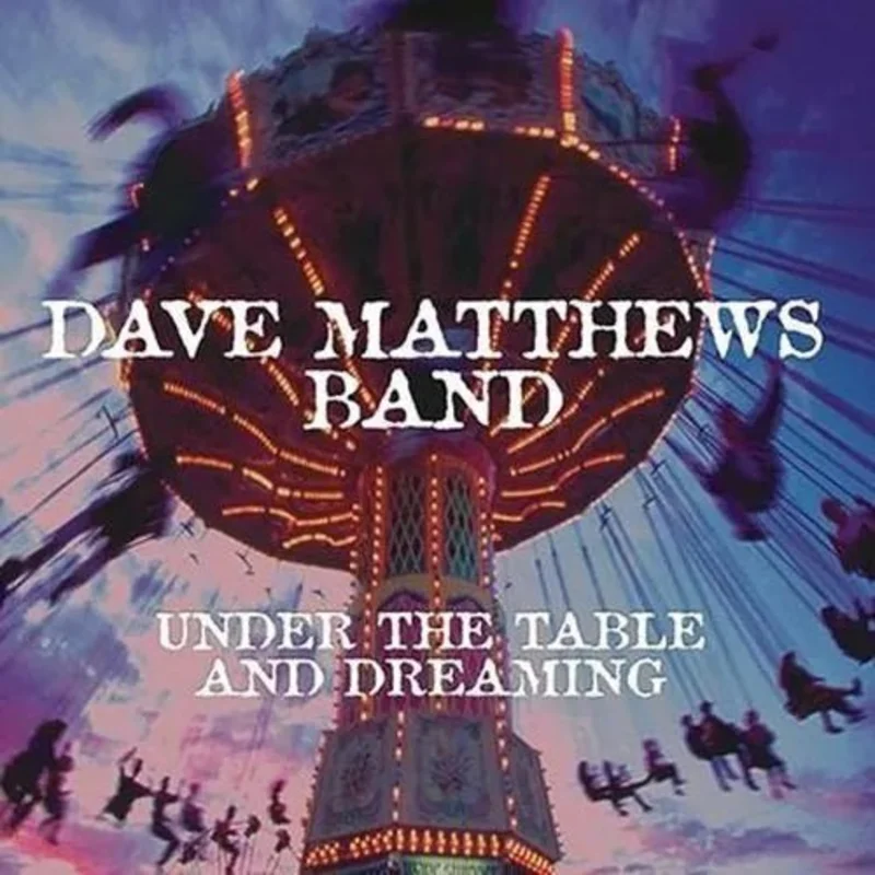 Dave Matthews Band - Under the Table and Dreaming (2LP) Vinyl Record *