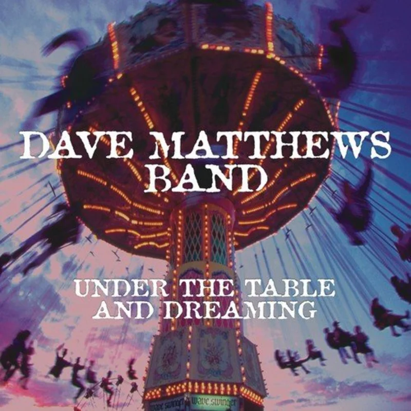 Dave Matthews Band - Under the Table and Dreaming Vinyl LP