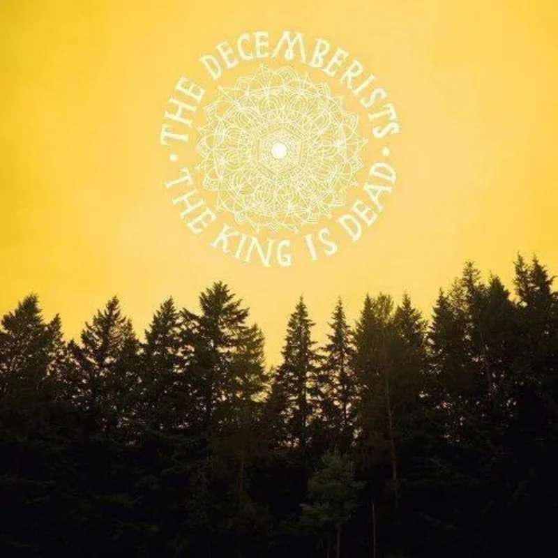 Decemberists, The - The King is Dead Vinyl Record