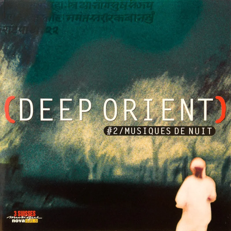 (Deep Orient) - #2 / Musiques De Nuit