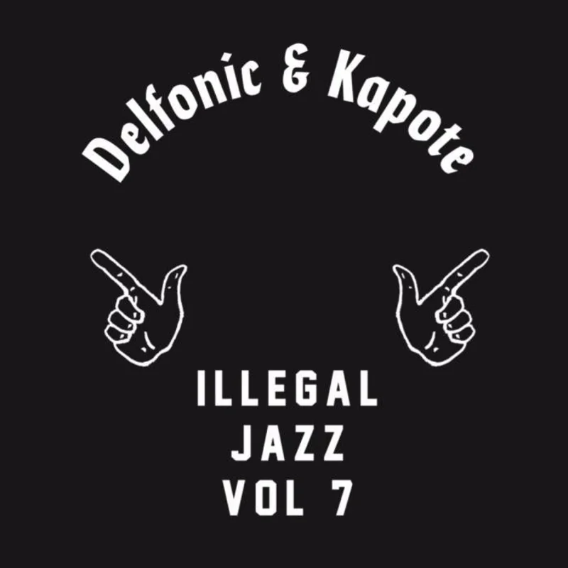 Delfonic & Kapote - Illegal Jazz V7 Vinyl 12"
