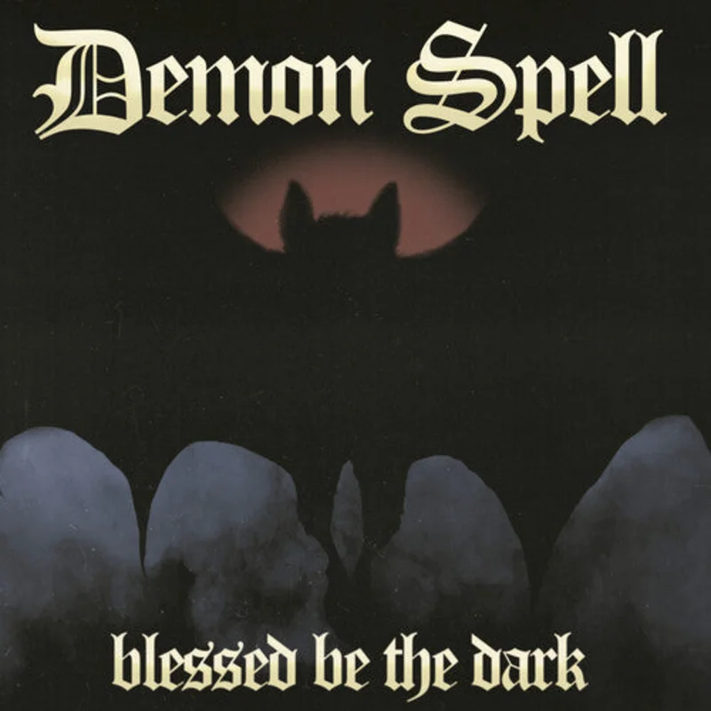 Demon Spell - Blessed Be The Dark (Vinyl) (Pre Order)