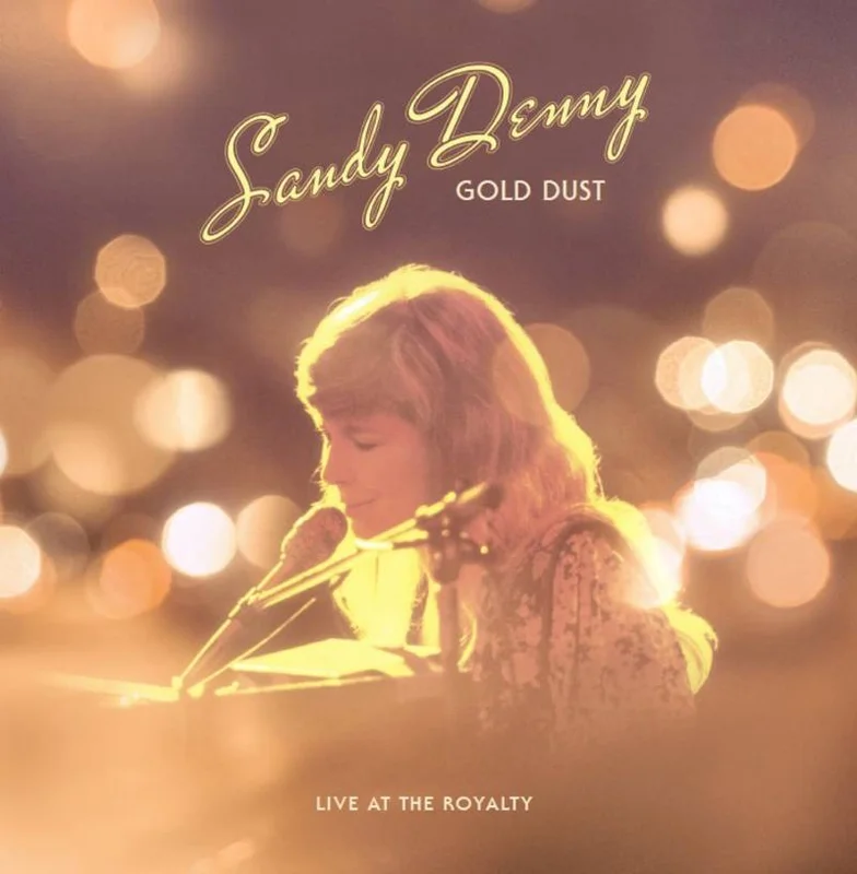 Denny, Sandy - Gold Dust Live At The Royalty