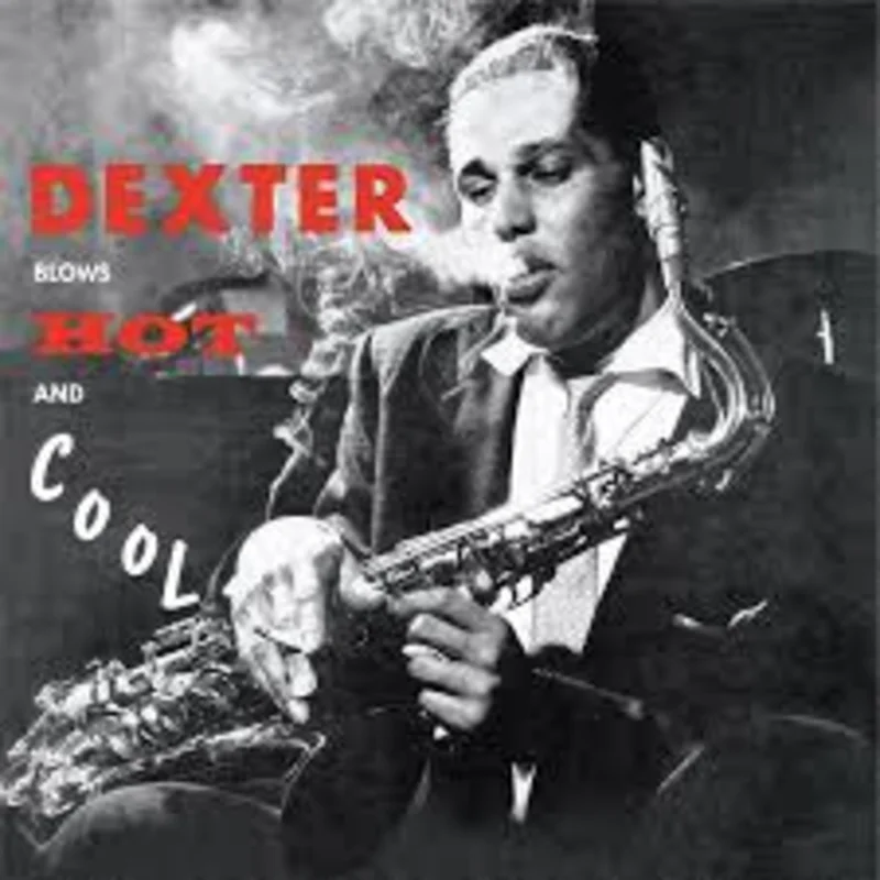 Dexter Gordon  Dexter Blows Hot And Cool (Quick Ship)