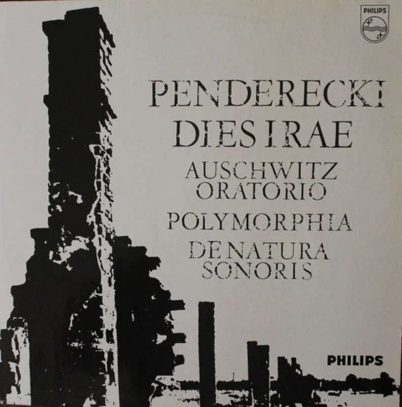 Dies Irae (Auschwitz Oratorium) / Polymorphia / De Natura Sonoris