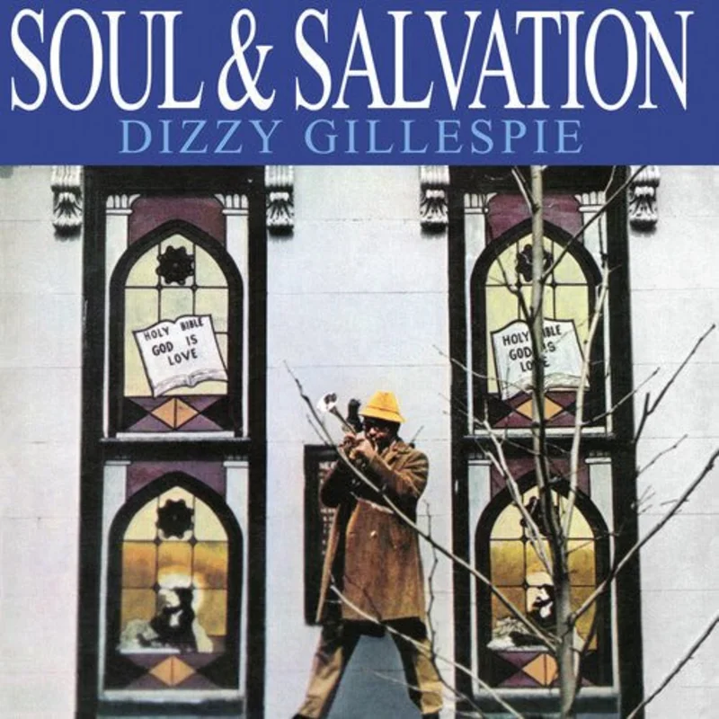 Dizzy Gillespie - Soul & Salvation Vinyl LP